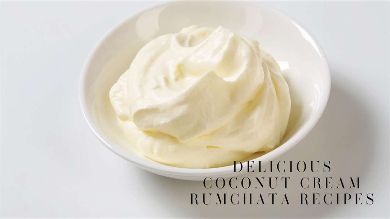 Coconut Cream Rumchata Recipes